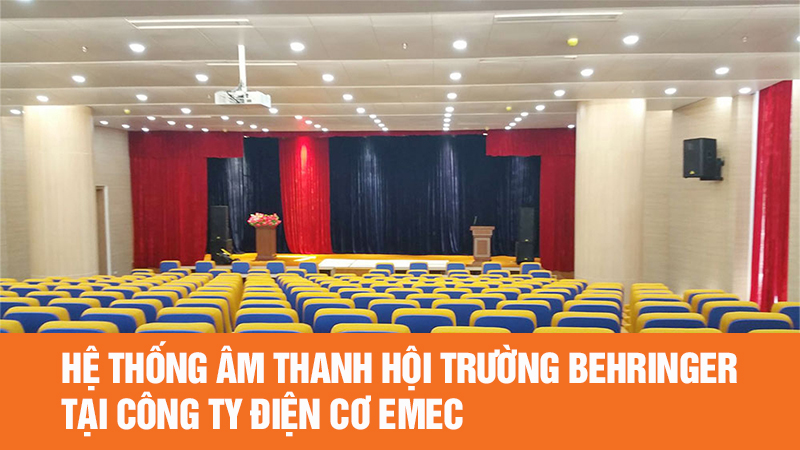 Lắp đặt hệ thống âm thanh hội trường Behringer tại công ty Điện Cơ EMEC